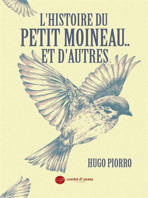 cover image of l'histoire du Petit Moineau..et d'autres